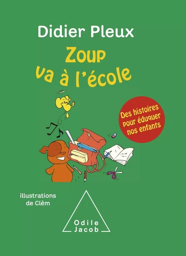 Zoup va à l’école - Didier Pleux - Odile Jacob