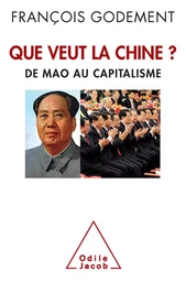 Que veut la Chine ?