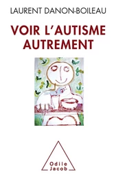 Voir l’autisme autrement