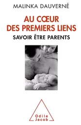 Au cœur des premiers liens