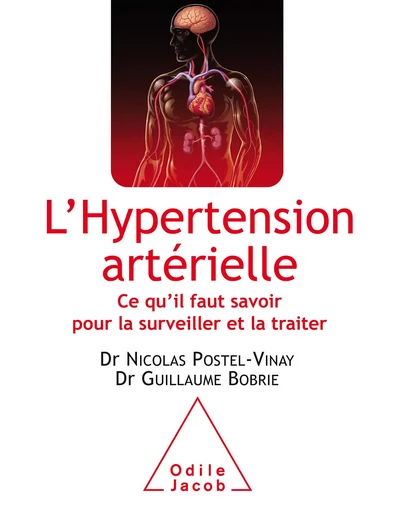 L' Hypertension artérielle - Nicolas Postel-Vinay, Guillaume Bobrie - Odile Jacob