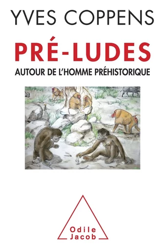 Pré-ludes - Yves Coppens - Odile Jacob