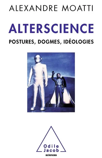 Alterscience - Alexandre Moatti - Odile Jacob