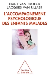 L' Accompagnement psychologique des enfants malades