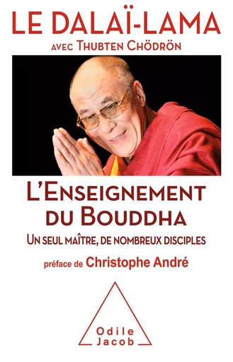 L' Enseignement du Bouddha - Le Dalaï-Lama, Thubten Chödrön - Odile Jacob