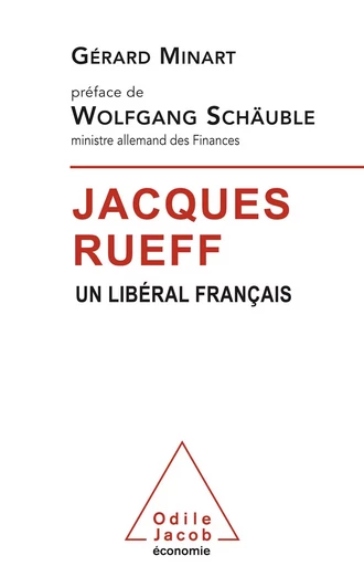 Jacques Rueff - Gérard Minart - Odile Jacob