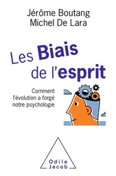 Les Biais de l'esprit