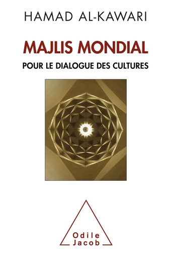 Majlis mondial - Hamad Al-Kawari - Odile Jacob