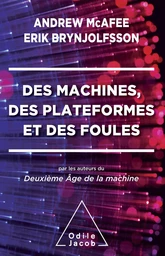 Des machines, des plateformes et des foules