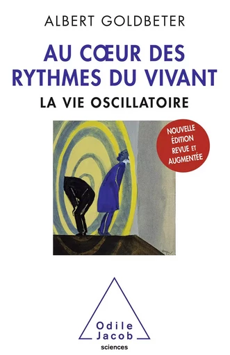 Au cœur des rythmes du vivant - Albert Goldbeter - Odile Jacob