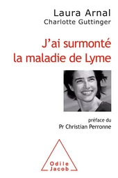 J'ai surmonté la maladie de Lyme