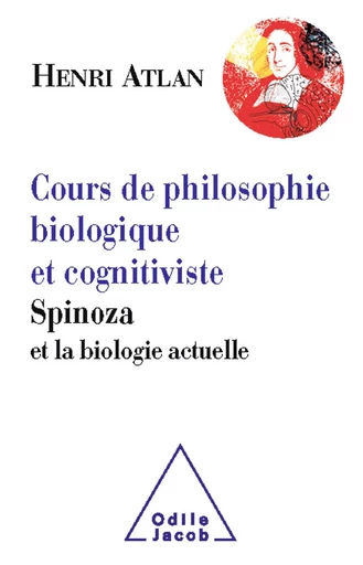 Cours de philosophie biologique et cognitiviste - Henri Atlan - Odile Jacob