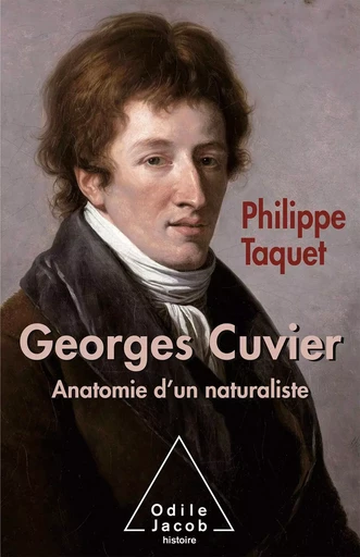 Georges Cuvier - Philippe Taquet - Odile Jacob