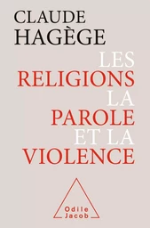 Les Religions, la Parole et la Violence