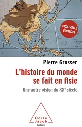 L' histoire du monde se fait en Asie