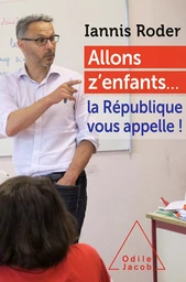 Allons z'enfants... la République vous appelle !