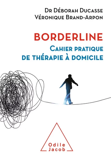 Borderline - Déborah Ducasse, Véronique Brand-Arpon - Odile Jacob