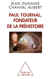 Paul Tournal, fondateur de la préhistoire