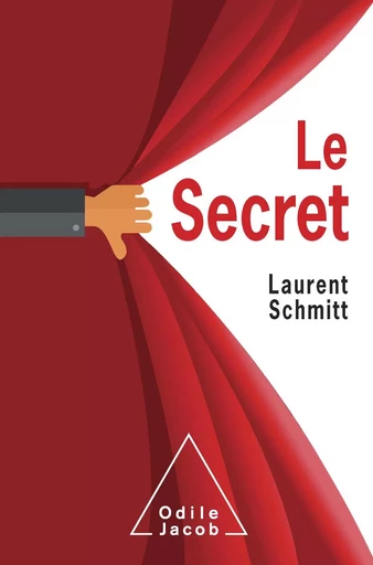 Le Secret - Laurent Schmitt - Odile Jacob