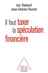 Il faut taxer la spéculation financière