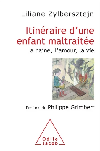 Itinéraire d'une enfant maltraitée - Liliane Zylbersztejn - Odile Jacob