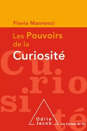 Les Pouvoirs de la curiosité