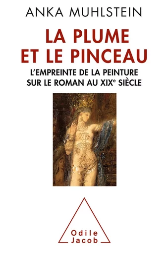 La Plume et le Pinceau - Anka Muhlstein - Odile Jacob