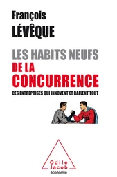 Les Habits neufs de la concurrence