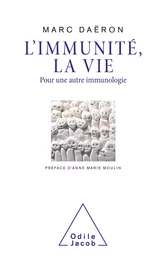 L' Immunité, la vie