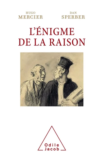 L' Énigme de la raison - Hugo Mercier, Dan Sperber - Odile Jacob