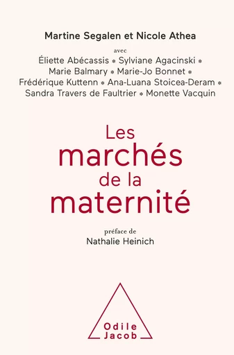 Les Marchés de la maternité - Martine Segalen, Nicole Athea - Odile Jacob