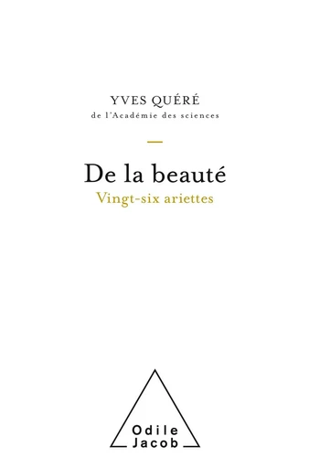 De la beauté - Yves Quéré - Odile Jacob