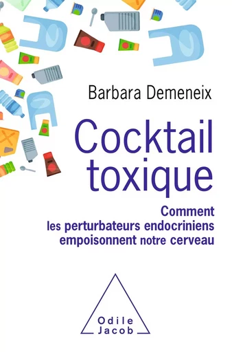 Cocktail toxique - Barbara Demeneix - Odile Jacob