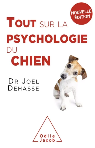 Tout sur la psychologie du chien - Joël Dehasse - Odile Jacob