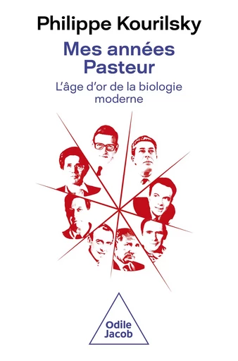 Mes années Pasteur - Philippe Kourilsky - Odile Jacob