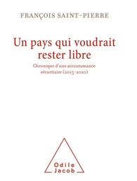 Un pays qui voudrait rester libre