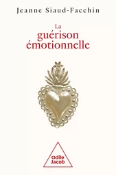 La Guérison émotionnelle