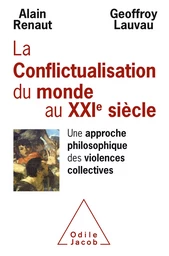 La Conflictualisation du monde au XXIe siècle