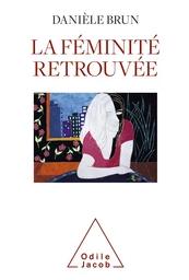 La Féminité retrouvée