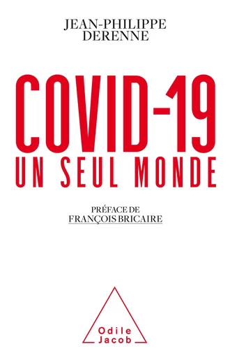 Covid-19 : un seul monde - Jean-Philippe Derenne - Odile Jacob