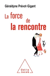 La Force de la rencontre