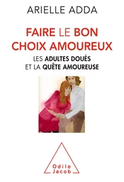 Faire le bon choix amoureux