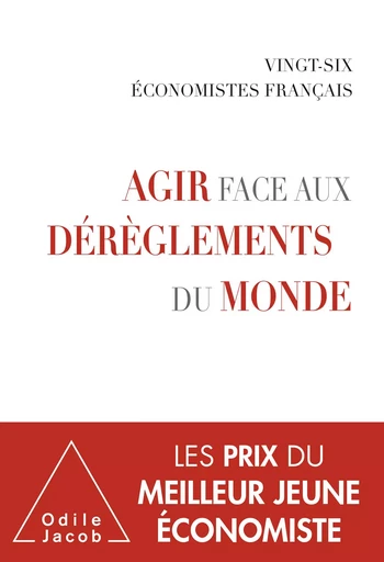 Agir face aux dérèglements du monde - Le Cercle des économistes - Odile Jacob