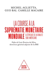 La Course à la suprématie monétaire mondiale