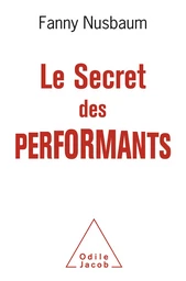 Le Secret des performants