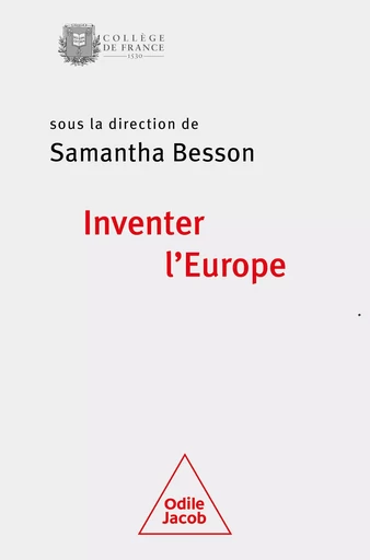 Inventer l'Europe - Samantha Besson - Odile Jacob