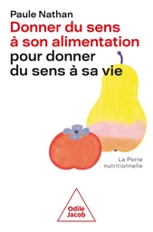 Donner du sens à son alimentation pour donner du sens à sa vie