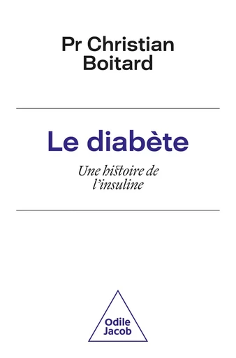 Le Diabète - Christian Boitard - Odile Jacob