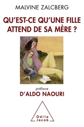 Qu'est-ce qu’une fille attend de sa mère ?