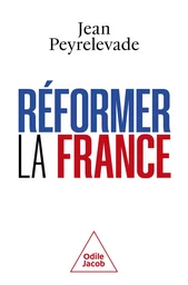 Réformer la France